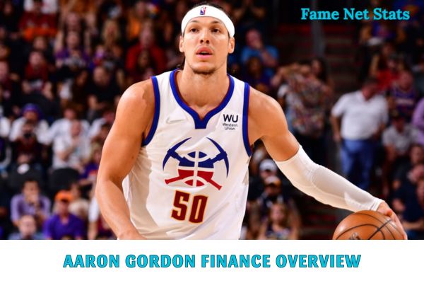 Aaron Gordon Finance Overview