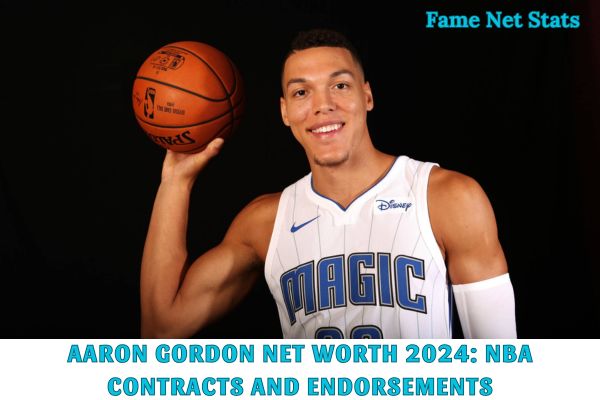 Aaron Gordon Net Worth 2024_ NBA Contracts and Endorsements