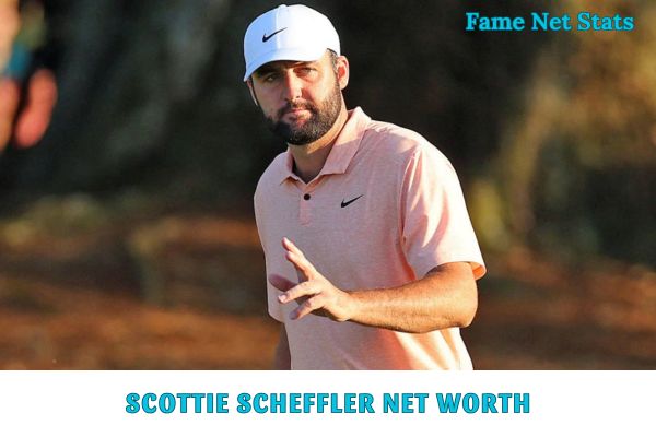 Scottie Scheffler Net Worth