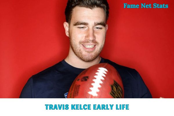 Travis Kelce Early Life