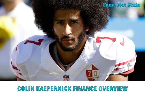 Colin Kaepernick Finance Overview