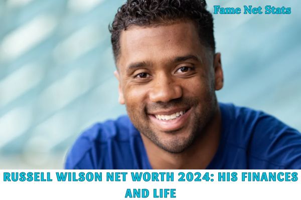 Russell Wilson Net Worth 2024_ His Finances and Life